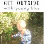 The Lie I Told Myself: I don't have time to get my kids outside.