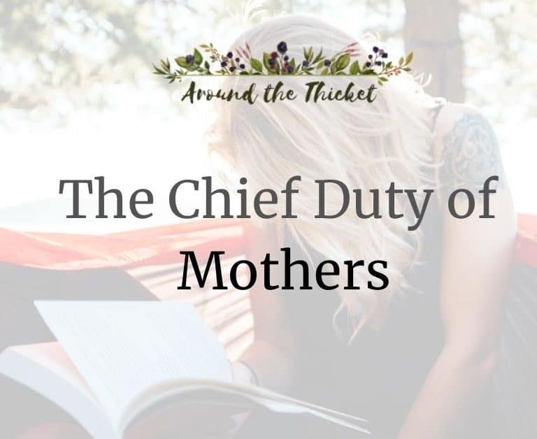 The Chief Duty of Mothers