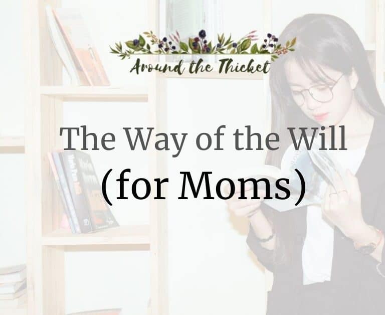The Way of the Will for Moms