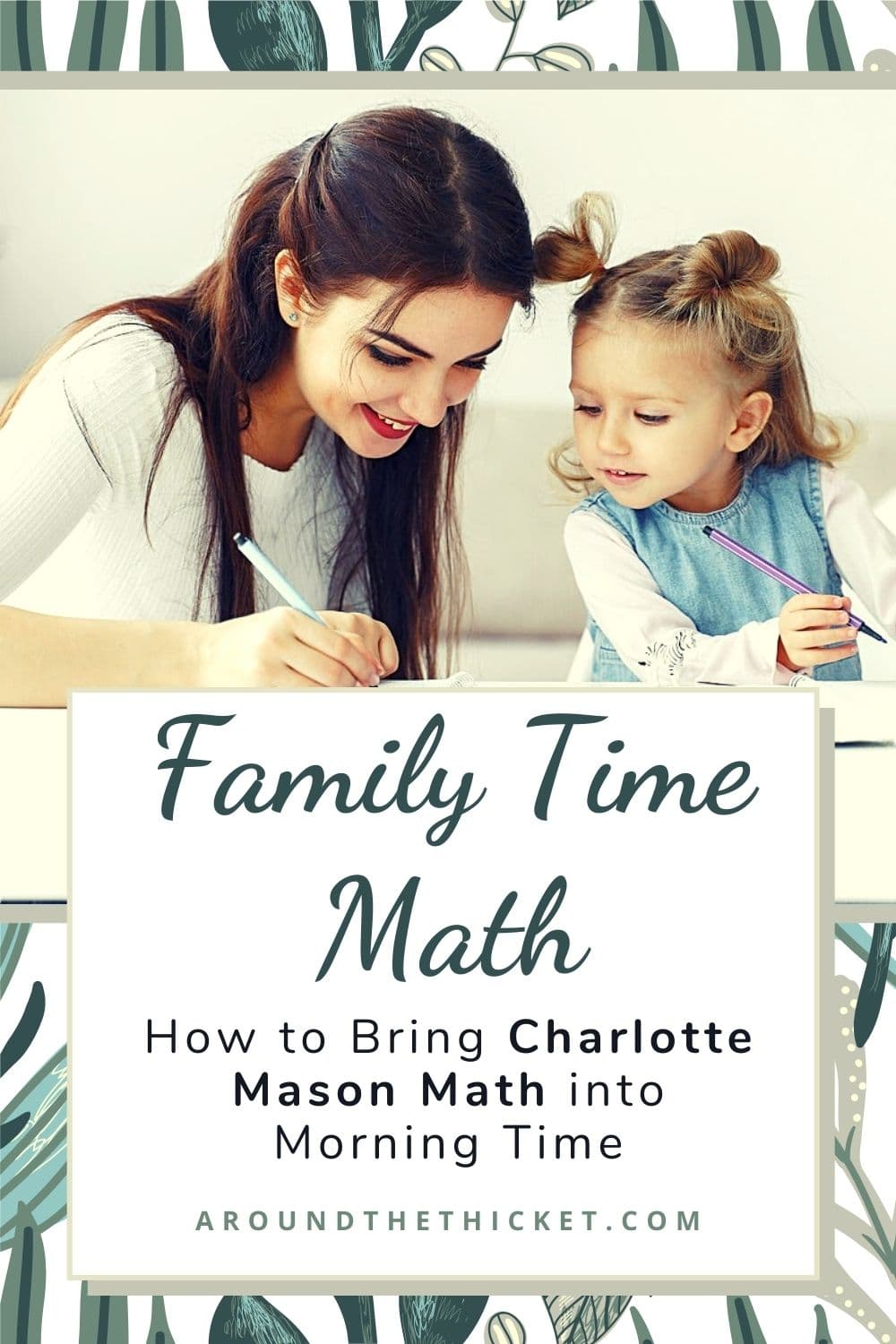 Bring the family together for living math lessons with Family Time Math. Learn how Charlotte Mason math can be a joyful part of morning time.