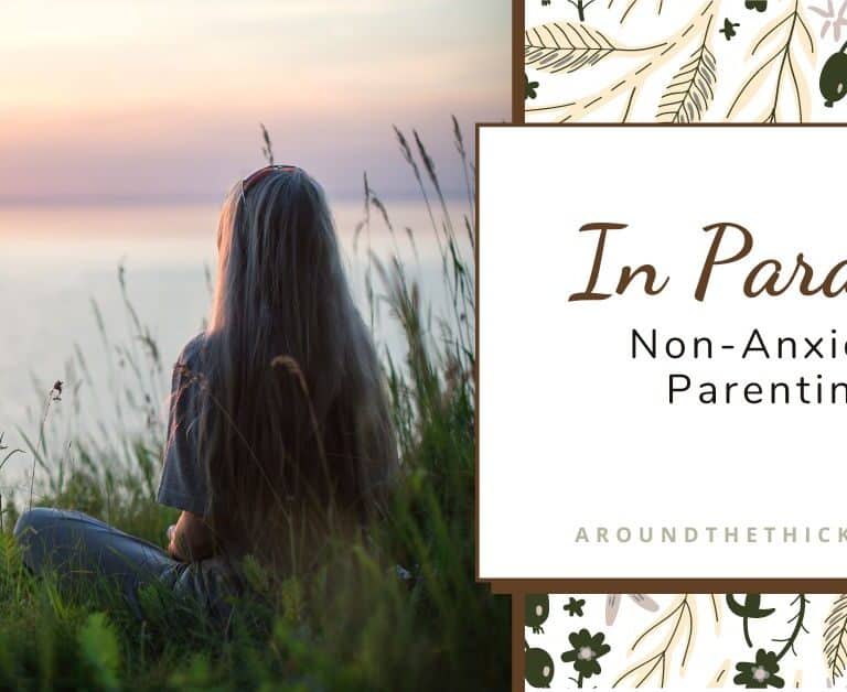 In Parallel: Non-anxious Parenting