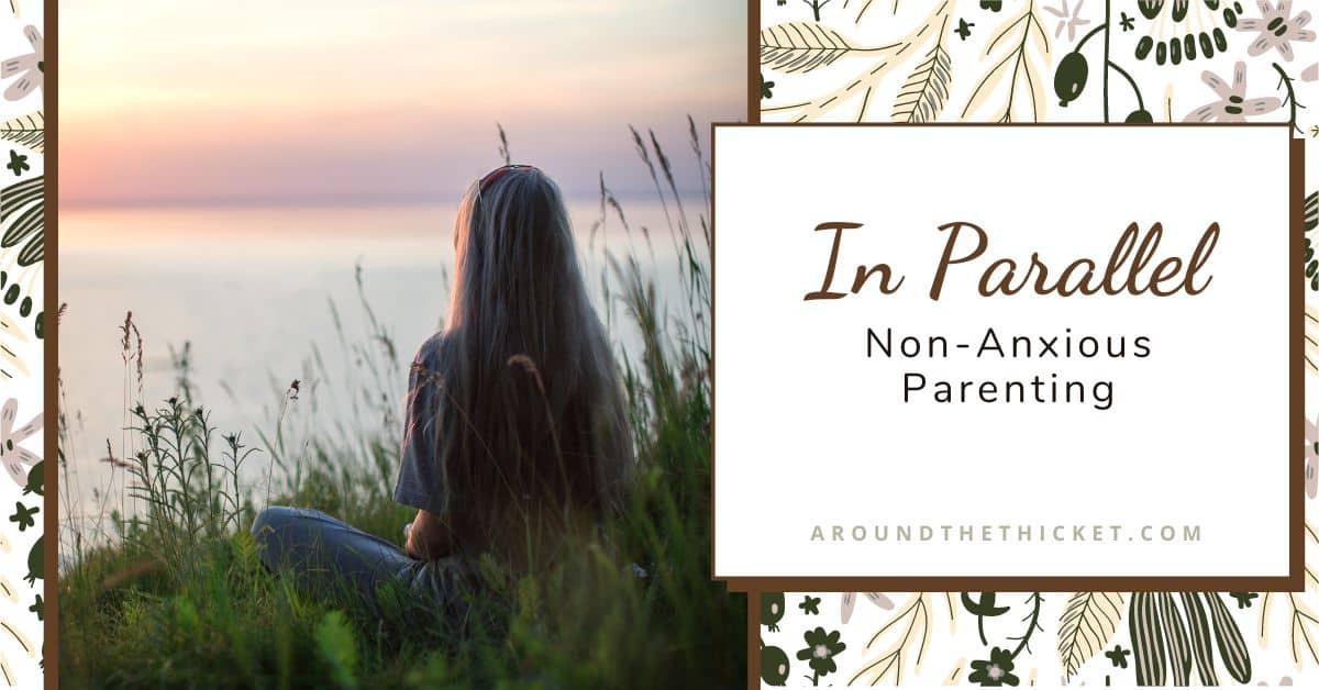 non-anxious parenting