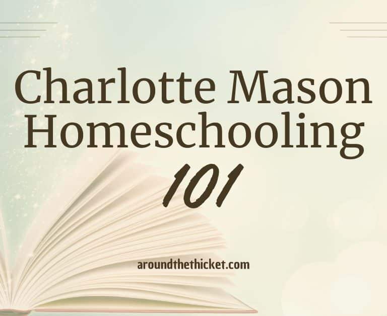 Charlotte Mason Homeschooling 101